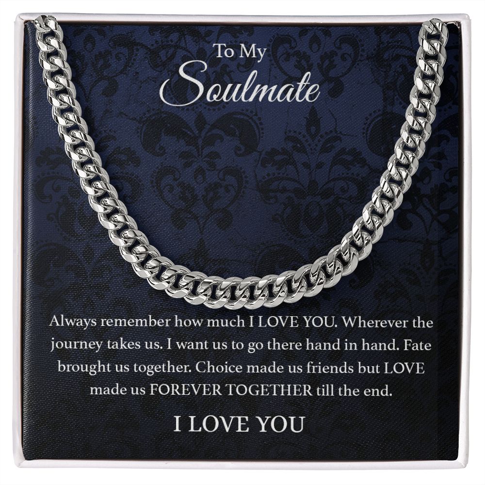To My Soulmate - Cuban Link Chain - B0BHPRG9SW